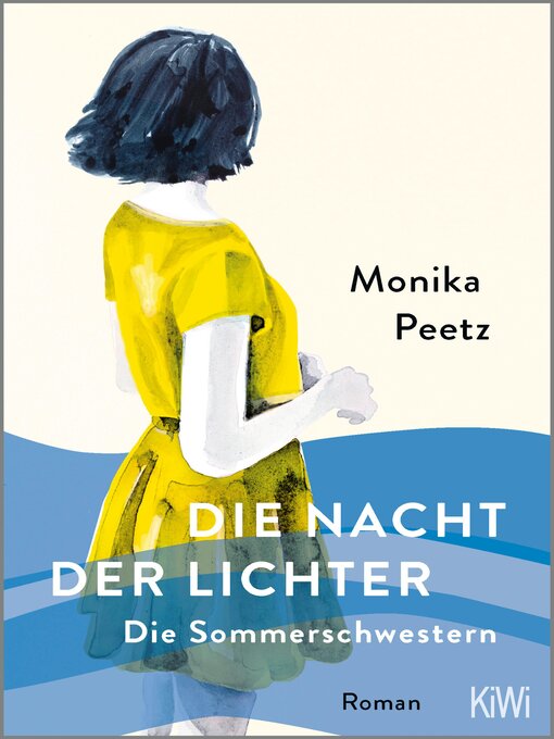 Title details for Die Nacht der Lichter--Die Sommerschwestern by Monika Peetz - Wait list